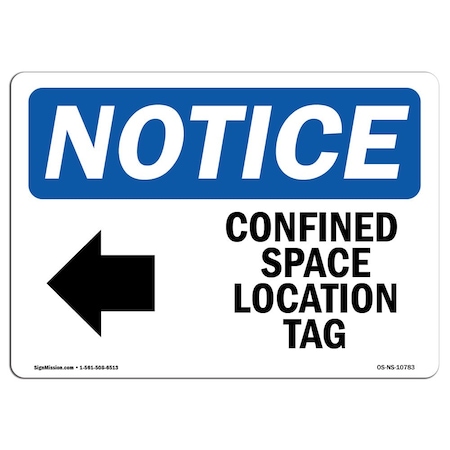 OSHA Notice Sign, Confined Space Location Tag With Symbol, 18in X 12in Decal